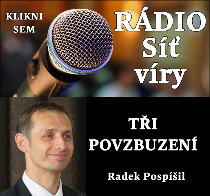 Rádio Síť víry: 8. Tři povzbuzení
