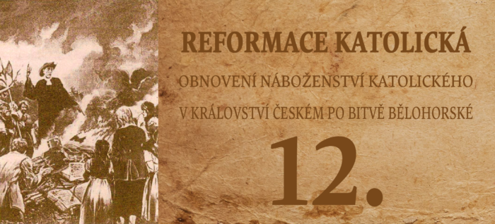 Rok 1620: Reformace katolická 12.