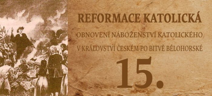 Rok 1620: Reformace katolická 15.
