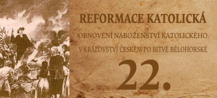 Rok 1620: Reformace katolická 22.