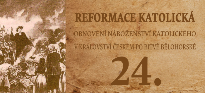 Rok 1620: Reformace katolická 24.