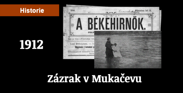 Střípky z historie: Zázrak v Mukačevu 1912