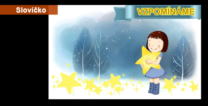 Slovíčko: 15. Vzpomínáme