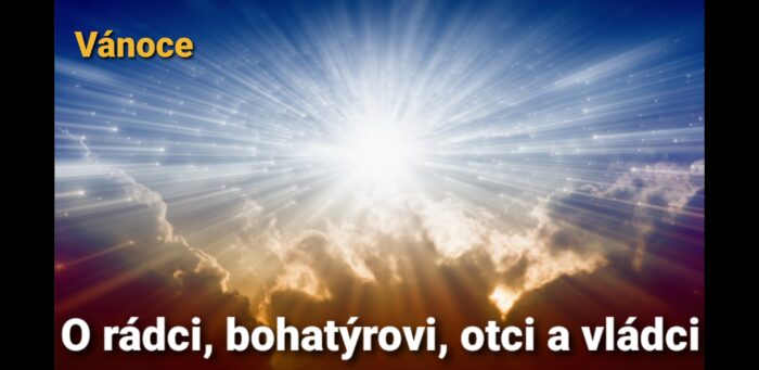 Vánoce: O rádci, bohatýrovi, otci a vládci 