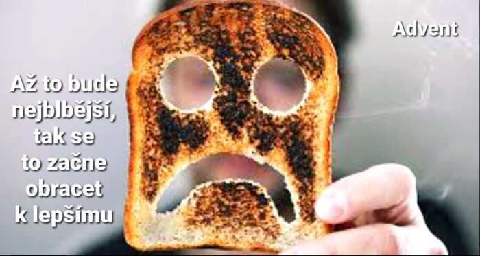 Advent: 27. Až to bude nejblbější, tak se to začne obracet k lepšímu