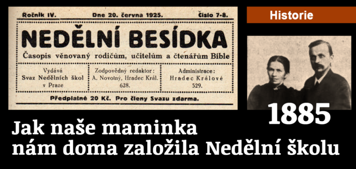 Střípky z historie: Jak naše maminka nám doma založila Nedělní školu 1885
