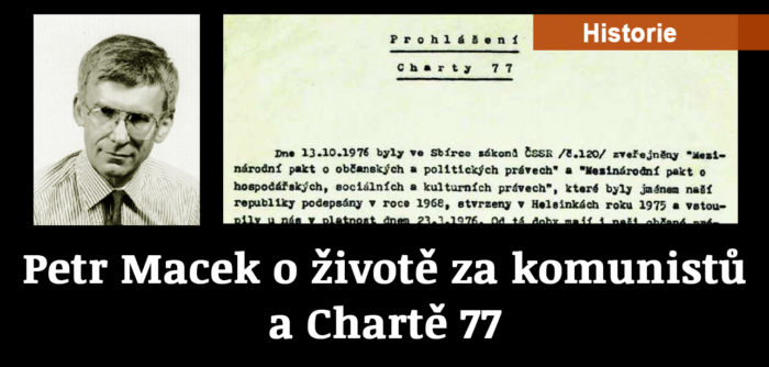 Střípky z historie: Petr Macek o životě v komunistickém režimu a Chartě 77