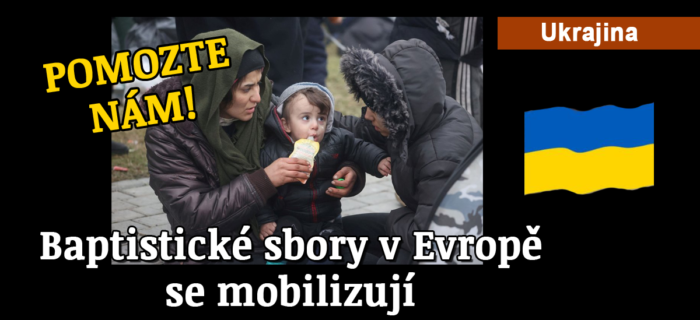 Ukrajina: 26. Baptistické sbory po celé Evropě se mobilizují, aby pomohli lidem na Ukrajině