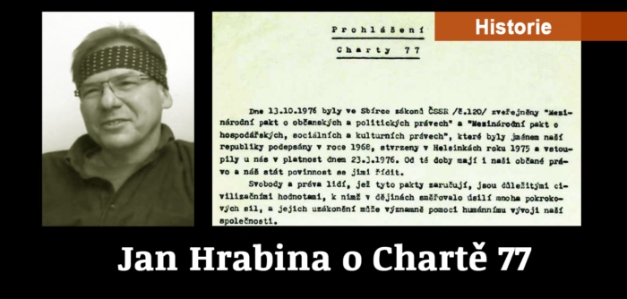 Střípky z historie: Jan Hrabina o Chartě 77