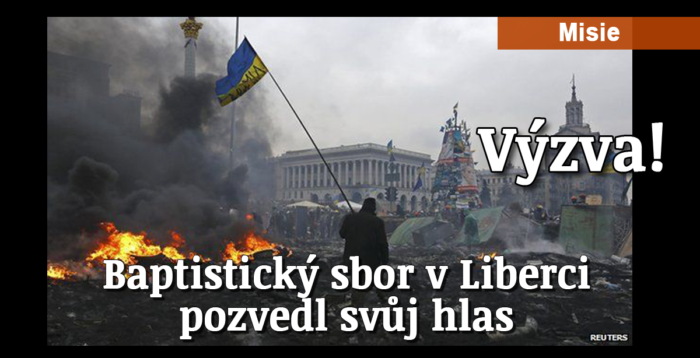 Modlitby: 25. Výzva! Baptistický sbor v Liberci pozvedl svůj hlas za konflikt na Ukrajině