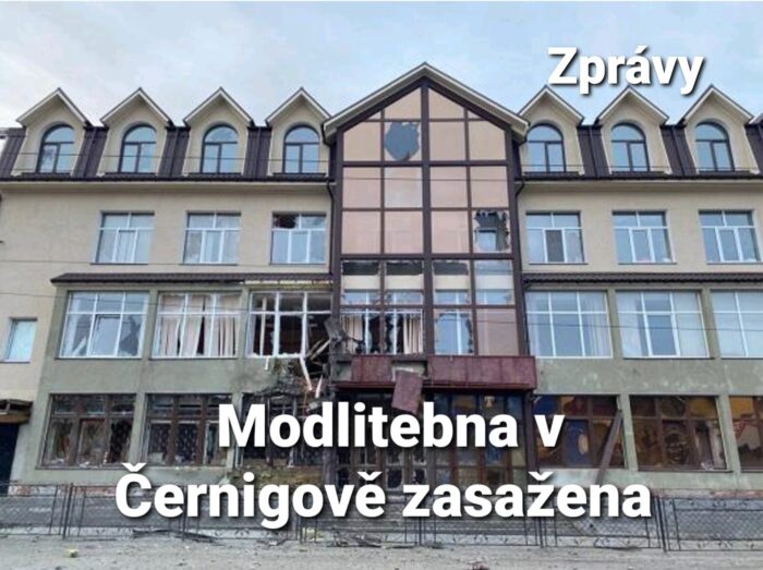 Zprávy: 95. Modlitebna v Černigově zasažena
