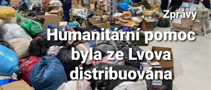 Zprávy: 97. Humanitární pomoc byla ze Lvova distribuována