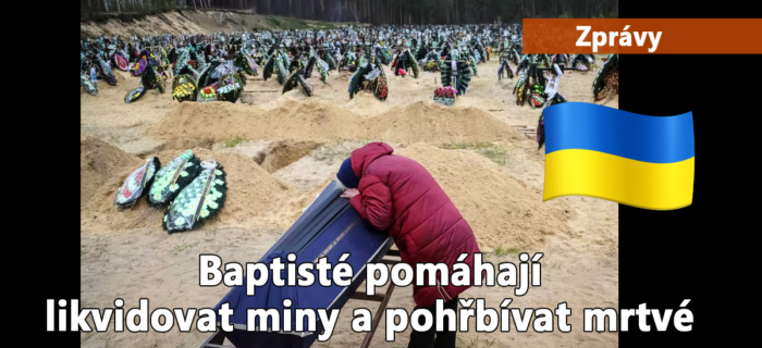 Zprávy: 194. Baptisté pomáhají likvidovat miny a pohřbívat mrtvé