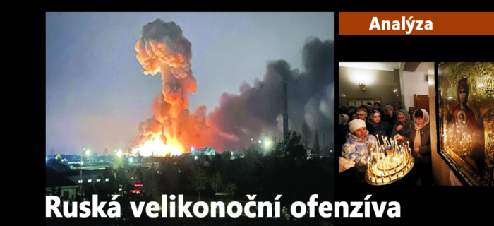 Analýza: 17. Ruská velikonoční ofenzíva