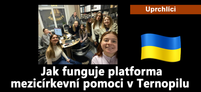 Uprchlíci: 38. Jak funguje platforma mezicírkevní pomoci v Ternopilu