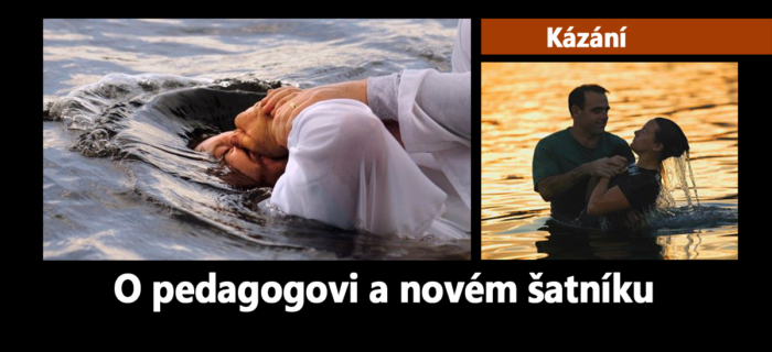 Kázání: 126. O pedagogovi a novém šatníku