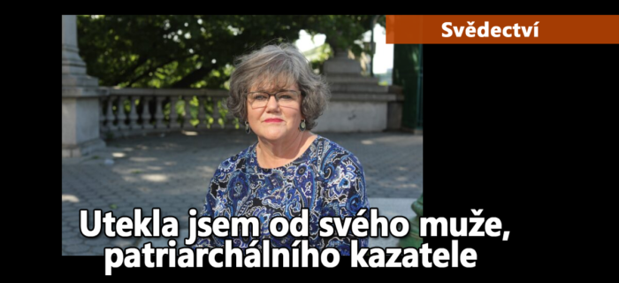 Svědectví: 24. Utekla jsem od svého muže, patriarchálního kazatele