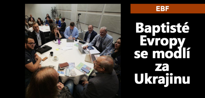 Ukrajina: Rada EBF v Lotyšsku: Baptisté Evropy se modlí za Ukrajinu