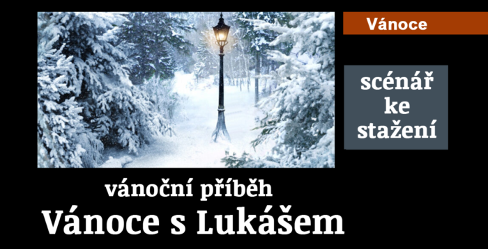 Vánoce: 96. Scénář hry Vánoce s Lukášem
