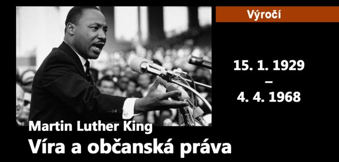 Výročí: 44. Martin Luther King: Víra a občanská práva