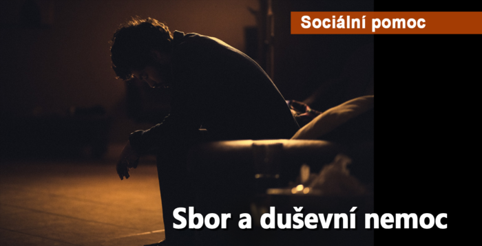 Sociální pomoc: Sbor a duševní nemoc