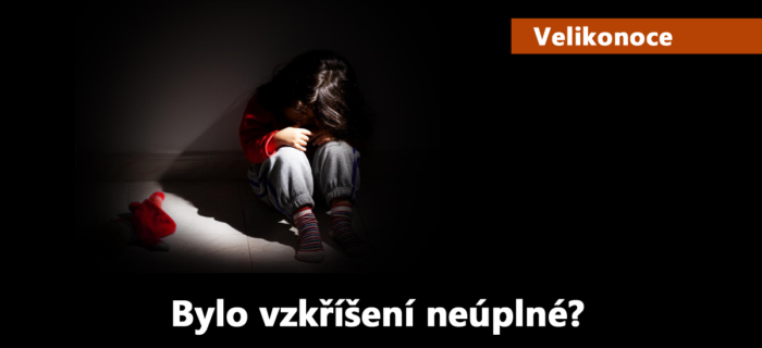 Velikonoce: 86. Bylo vzkříšení neúplné?