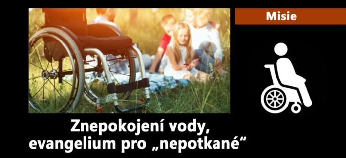Misie: Znepokojení vody, evangelium pro „nepotkané“