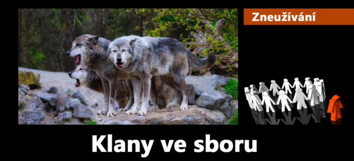 Zneužívání: 47. Klany ve sboru