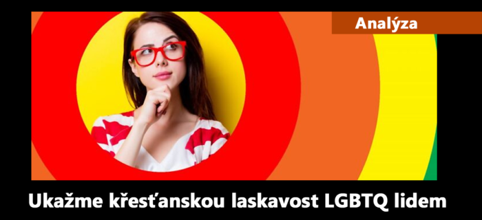 Analýza: Ukažme křesťanskou laskavost LGBTQ lidem