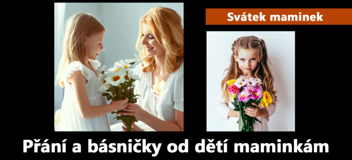 Svátek maminek: 12. Přání a básničky od dětí maminkám