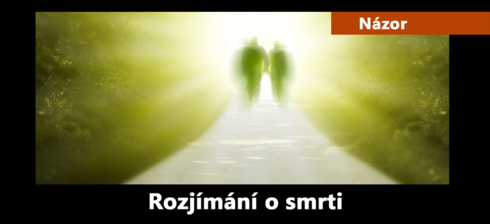 Zamyšlení: 294. Rozjímání o smrti