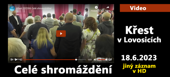 Video: 79. Křest ve Sboru Petra Chelčického - jiný záznam celého shromáždění v HD