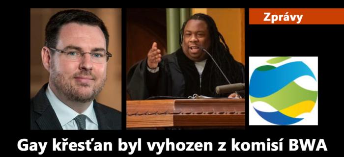 Zprávy: 306. Gay křesťan byl vyhozen z komisí BWA