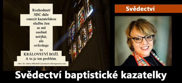 Ženy ve službě: 104. Svědectví baptistické kazatelky