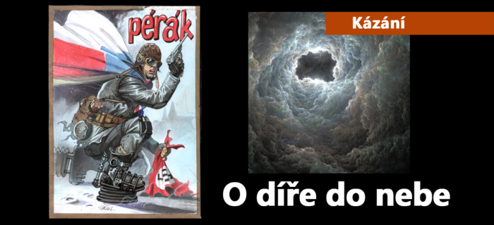 Kázání: O díře do nebe