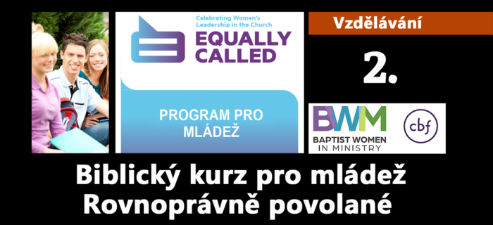 Vzdělávání: Rovnoprávně povolané - Kurz pro mládež 2. lekce