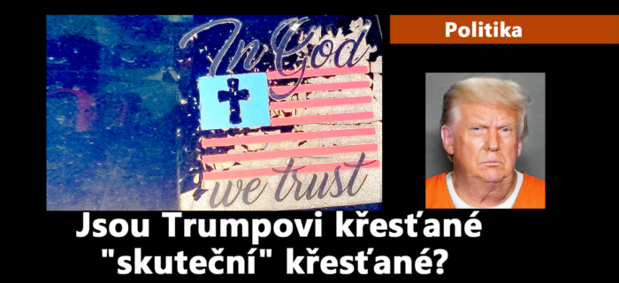Politika: Jsou Trumpovi křesťané 