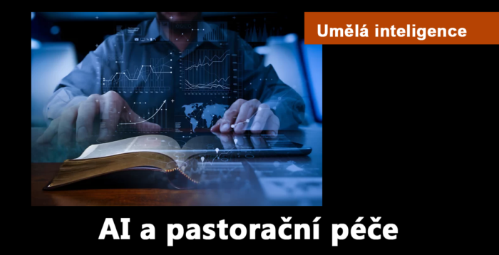 Umělá inteligence: 12. AI a pastorační péče