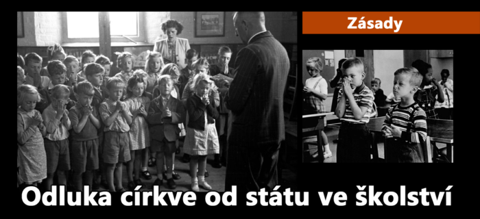 Zásady: 23. Odluka církve od státu ve školství