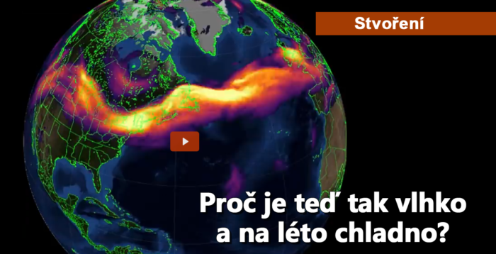 Stvoření: 28. Proč je teď tak vlhko a na léto chladno?