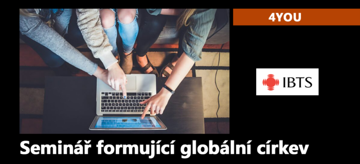 IBTS: 9. Seminář formující globální církev