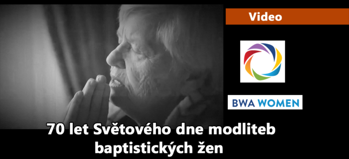 Video: 70 let Světového dne modliteb baptistických žen