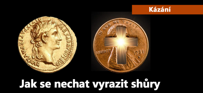 Kázání: Jak se nechat vyrazit shůry