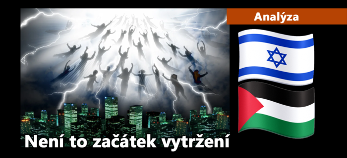 Analýza: 64. Izarael - Hamás není náboženská válka a není to začátek vytržení