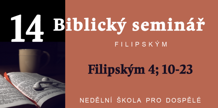 Biblický seminář: Text Filipským 4; 10-23
