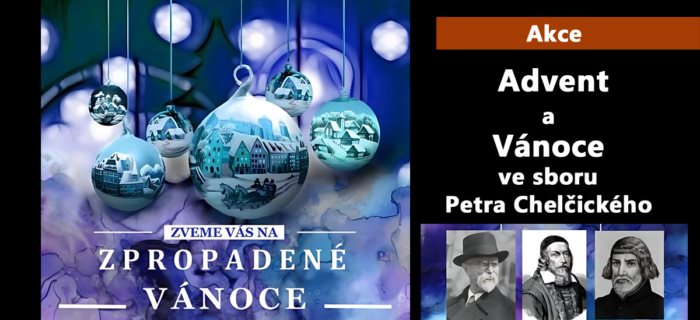 Akce: 68. Advent a Vánoce ve Sboru Petra Chelčického
