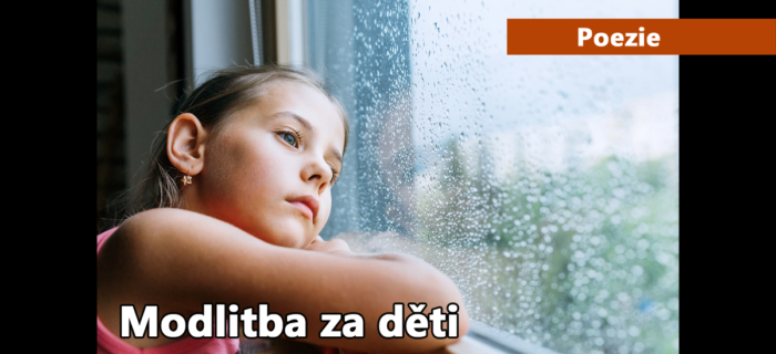 Poezie: 17. Modlitba za děti