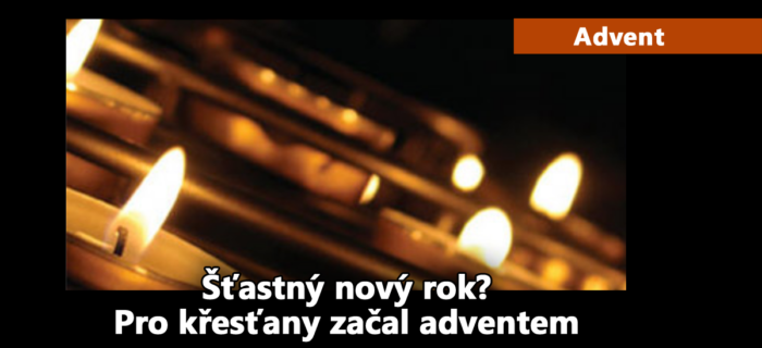 Advent: 77. Šťastný nový rok? Pro křesťany začal adventem