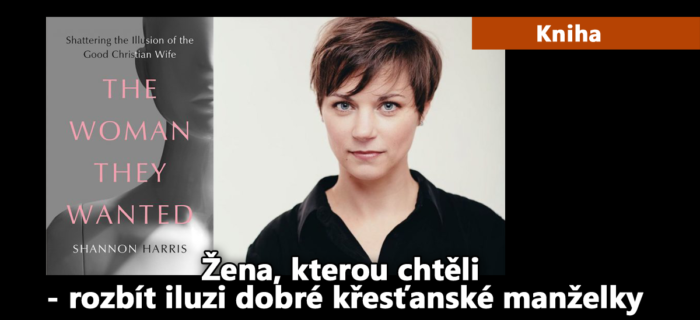 Kniha: Žena, kterou chtěli - Rozbít iluzi dobré křesťanské manželky