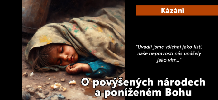 Kázání: 193. O povýšených národech a poníženém Bohu